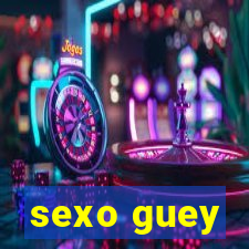 sexo guey